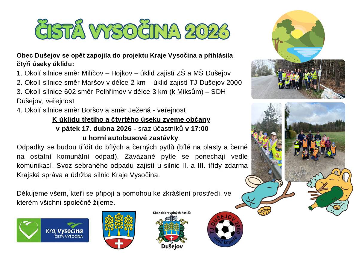 I letos vyrazíme společně uklízet okolí Dušejova. Těšíme se na všechny, kteří přiloží ruku k dílu v pátek 17. dubna 2026 v 17:00 na horní autobusové zastávce. Pytle na odpad zajistí obec. S sebou ochranné rukavice a vhodné oblečení a obuv, případně reflexní vestu (několik jich bude k dispozici na místě).