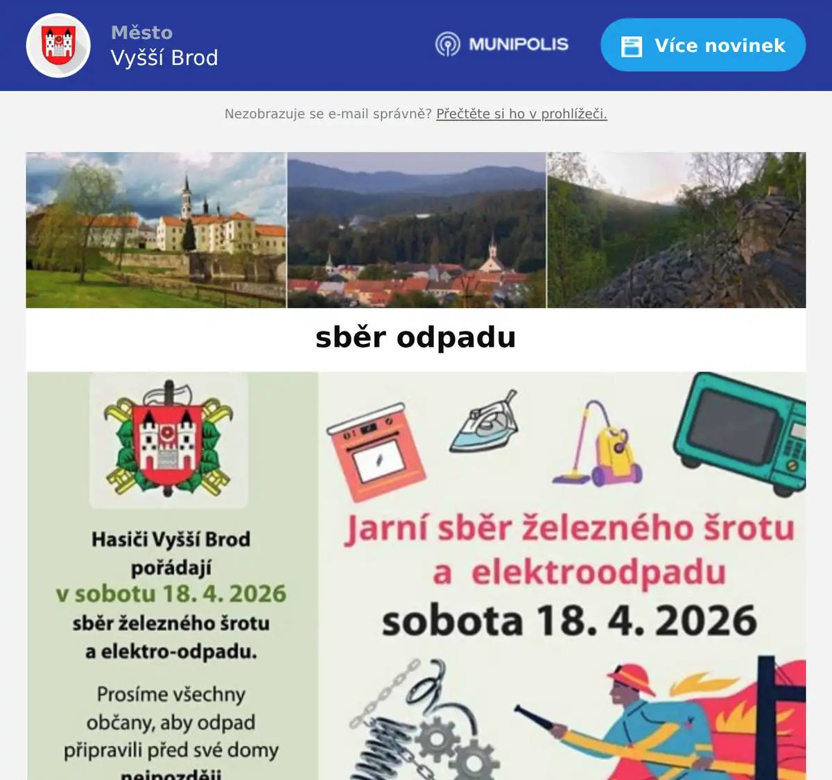 SDH Vyšší Brod: V sobotu 18. 4. 2026 proběhne sběr železného šrotu a elektroodpadu. Prosíme připravte odpad před dům nejpozději do 8:00. Děkujeme.