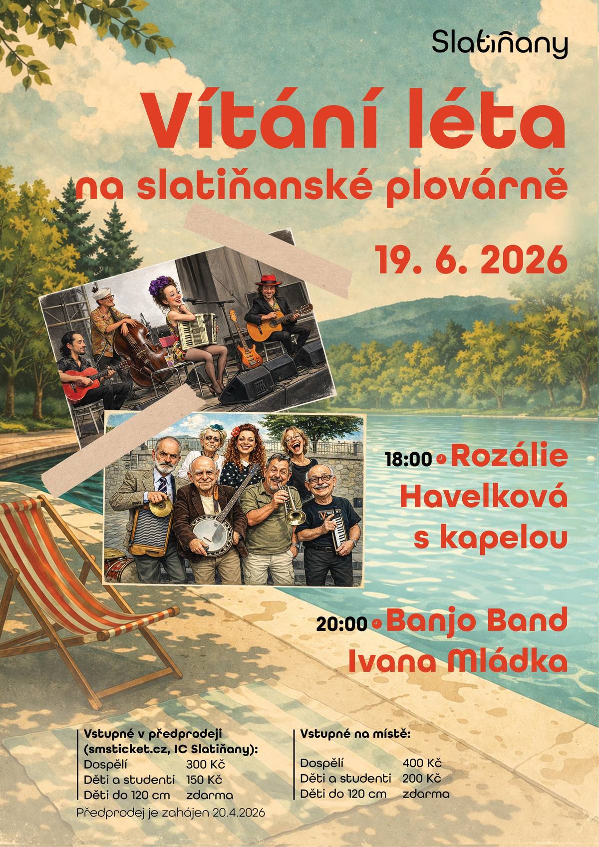 Přijďte s námi přivítat léto na slatiňanské plovárně! Čeká vás pohodový večer u vody plný skvělé muziky a letní atmosféry. 📅 Pátek 19. 6. 2026 📍 Slatiňanská plovárna 🎶 Program: 🕕 18:00 – Rozálie Havelková s kapelou 🕗 20:00 – Banjo Band Ivana Mládka 💰 Vstupné: Předprodej (smsticket.cz, Informační centrum Slatiňany): • Dospělí: 300 Kč • Děti a studenti: 150 Kč • Děti do 120 cm: zdarma Na místě: • Dospělí: 400 Kč • Děti a studenti: 200 Kč • Děti do 120 cm: zdarma 🎟️ Předprodej startuje 20. 4. 2026