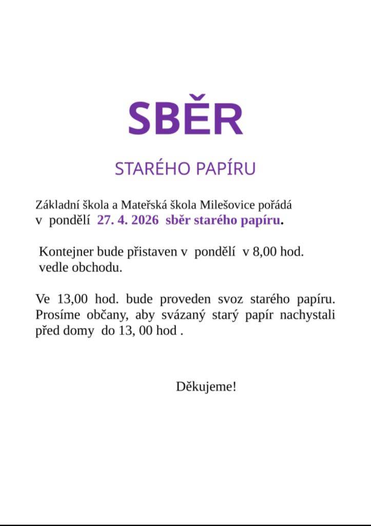 Základní škola a Mateřská škola Milešovice pořádá  v  pondělí  27. 4. 2026  sběr starého papíru.