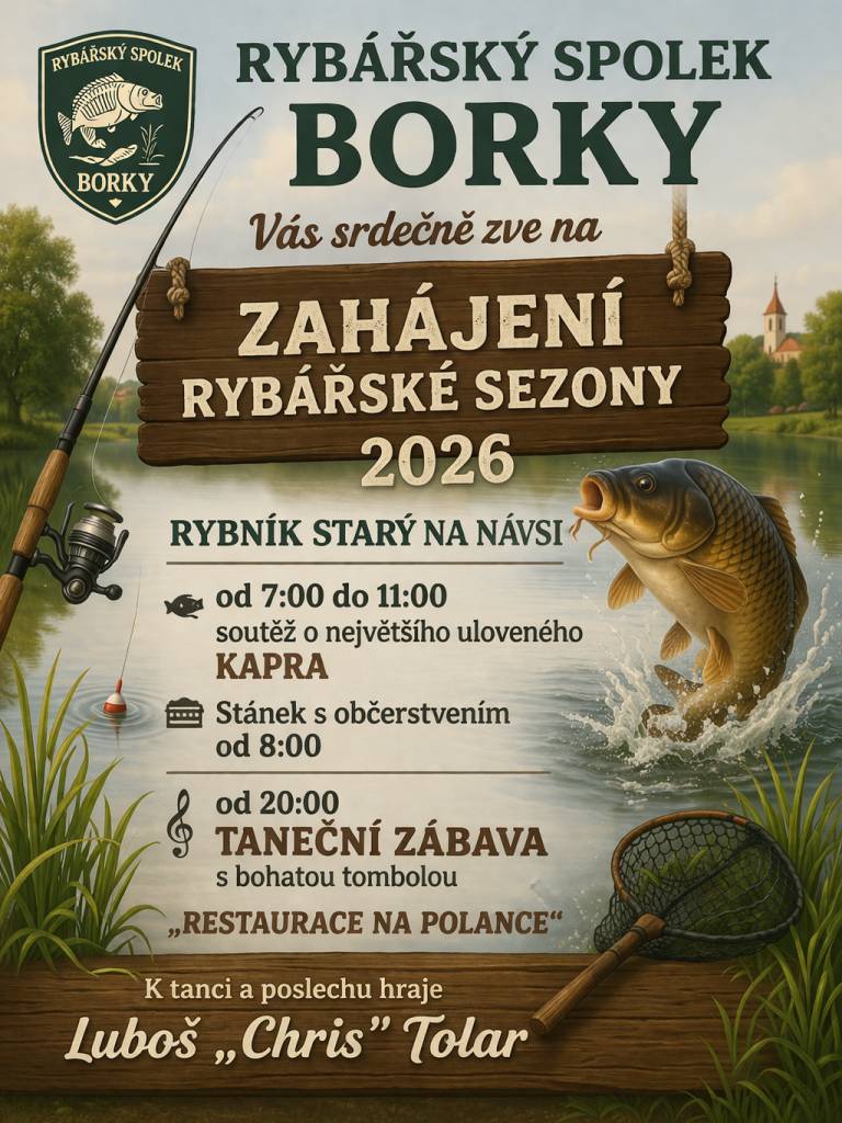 Zahájení 33. lovné sezóny od 7:00 se soutěží o největšího kapra v kategorii děti a dospělí. Rybářská zábava od 20:00 v restauraci na Polance