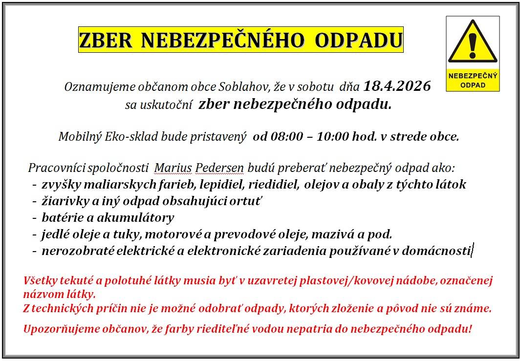 Zber nebezpečného odpadu v obci Soblahov sa uskutoční v sobotu dňa 18.4.2026 od 8.00 do 10:00h v strede obce.
