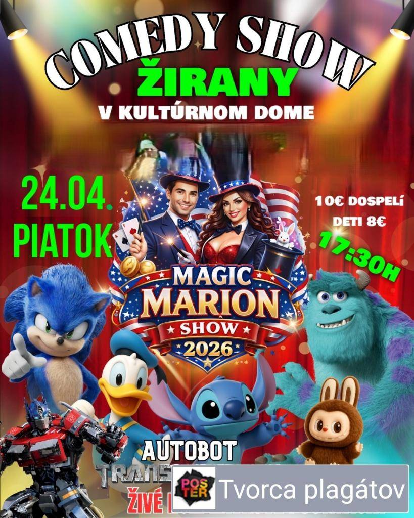 Magic Marion Show Vás srdečne pozýva na zábavné predstavenie a nezabudnuteľnú show pre celú rodinu, ktorá sa uskutoční v piatok 24. apríla 2026 od 17.30 hod. v kultúrnom dome v Žiranoch.