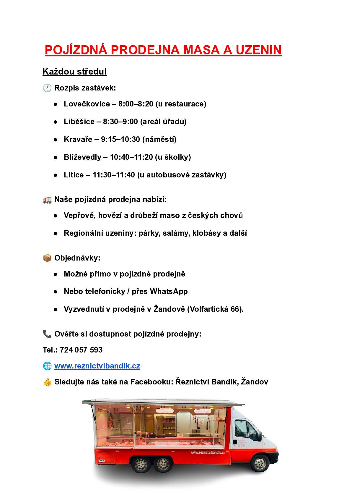 Pojízdná prodejna masa a uzenin každou středu od 09.15 do 10.30h na náměstí v Kravařích.