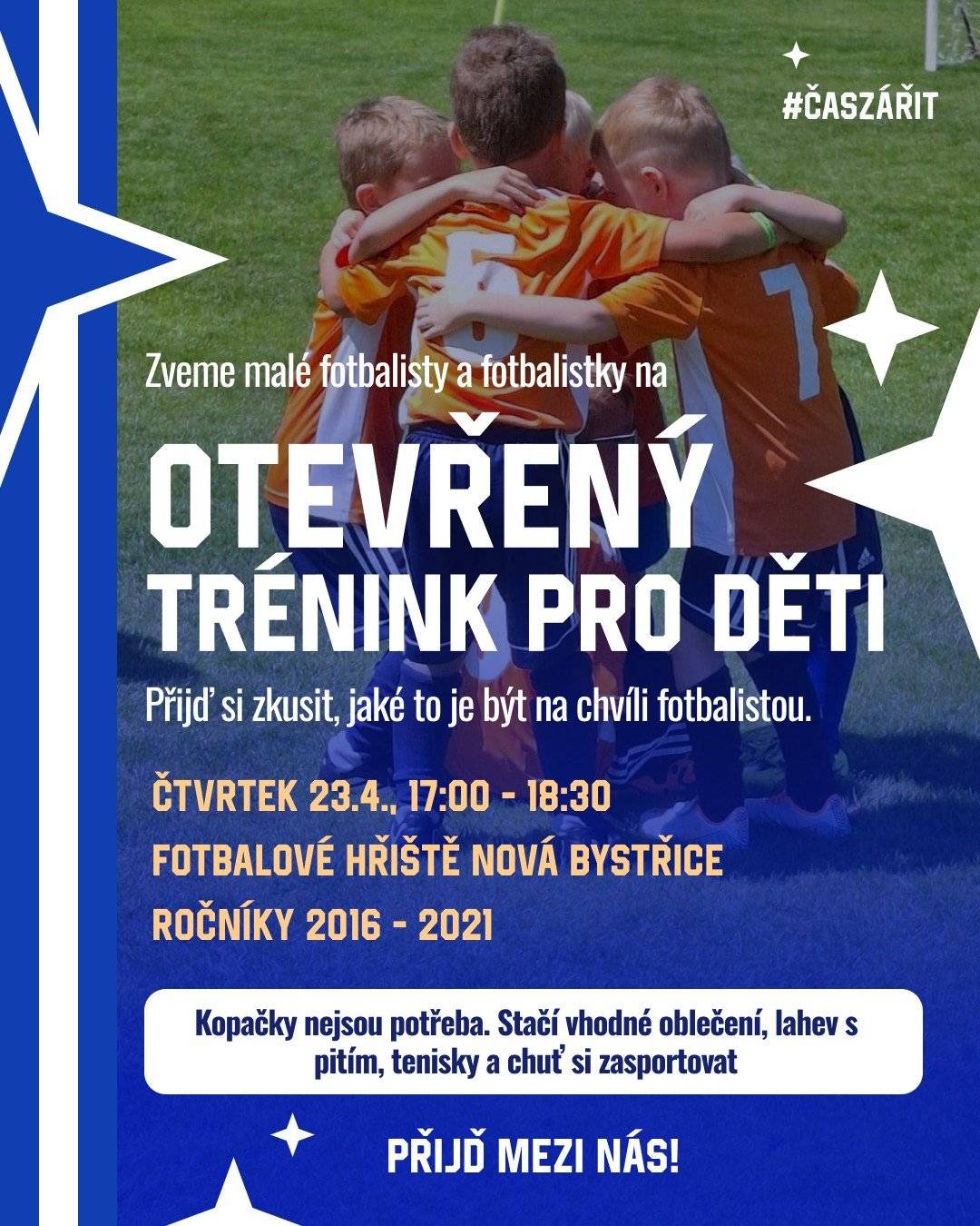 Zveme všechny malé fotbalisty a fotbalistky na otevřený trénink za účasti trenérů. Vyzkoušejte si, jaké to je být fotbalistou. Máte doma malého sportovce?     Přijďte si vyzkoušet fotbal v přátelské atmosféře. Bez stresu, bez tlaku, hlavně radost z pohybu a hry. Jedná se o ročníky 2016 - 2021, sraz je ve čtvrtek 23. dubna 2026 v 17.00 hodin na fotbalovém hřišti v Nové Bystřici.     Kopačky nejsou potřeba – stačí sportovní oblečení, tenisky a chuť si zasportovat. Přijď mezi nás, budeme se těšit!