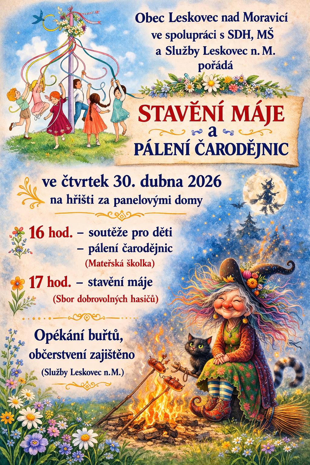 Obec Leskovec nad Moravicí všechny srdečně zve na tradiční akci "STAVĚNÍ MÁJE A PÁLENÍ ČARODĚJNIC". Akce se bude konat ve čtvrtek 30. dubna 2026. Program začne v 16 hodin soutěžemi pro děti a pálením čarodějnic, který si pro vás připravila místní MŠ. Dále proběhne stavění máje, které zajistí Sbor dobrovolných hasičů. K dispozici bude také opékání buřtů a občerstvení, které zajišťují Služby Leskovec n. M.  Přijďte se pobavit a užít si tuto oblíbenou tradici. https://www.leskovecnadmoravici.eu/akce-a-volny-cas/kalendar-akci/staveni-maje-a-paleni-carodejnic-774_411cs.html