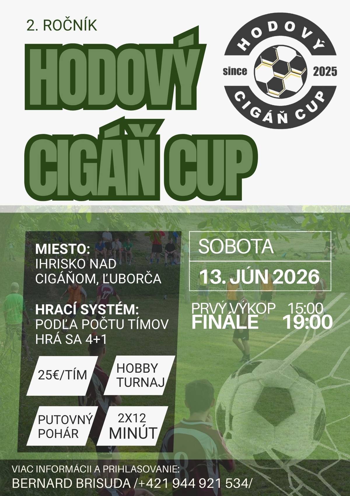 ⚽️Hodová sobota v Ľuborči...  👉bude v znamení športu - 2. ročník futbalového turnaja Cigáň cup sa odohrá v Parku Jozefa Laca...  👋Prihlasovanie je spustené, tak neváhajte zaregistrovať svoj tím...