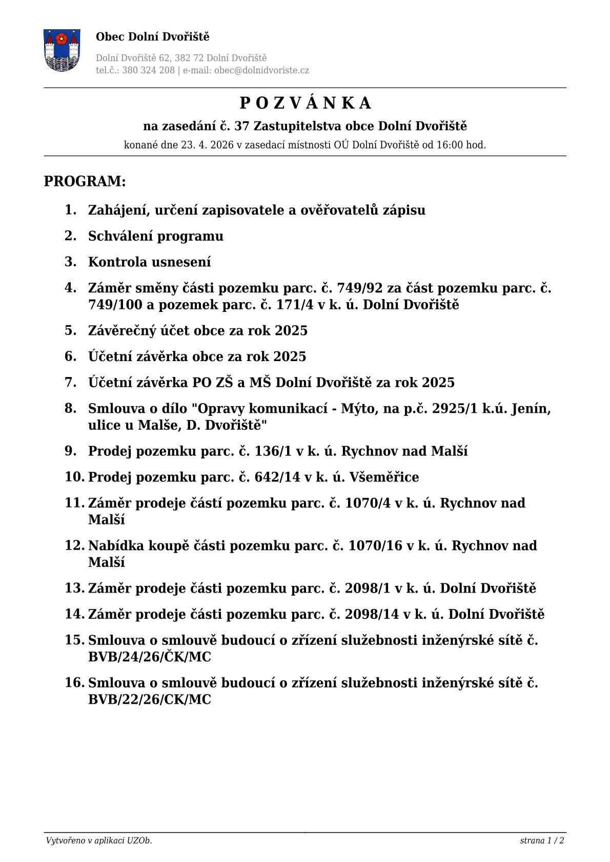 Dne 23.4.2026 se od 16:00 hodin koná zasedání Zastupitelstva obce Dolní Dvořiště.