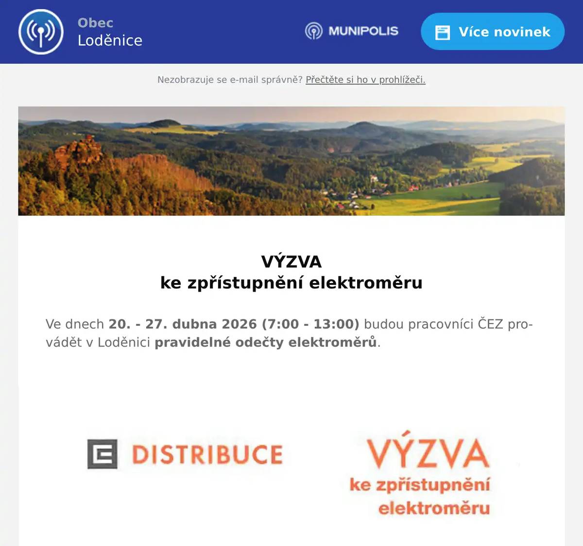  VÝZVA ke zpřístupnění elektroměru  Ve dnech 20. - 27. dubna 2026 (7:00 - 13:00) budou pracovníci ČEZ provádět v Loděnici pravidelné odečty elektroměrů. 