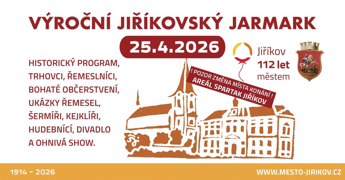 Po zahájení nové tradice si připomeneme 112. výročí povýšení Jiříkova na město. Pokračujeme tak v pořádání Jiříkovského jarmarku, kdy jindy než u příležitosti oslavy svátku patrona města sv. Jiří. Uvidíme se v sobotu 25. dubna od 13:00 Přijďte si prohlédnout zboží trhovců, ochutnat něco z nabízených dobrot a pobavit se nad bohatým programem. Těšit se opět můžete na bohatý program. Rytíři Fortuny, ukázky historických řemesel Non Sancti z Olomouce, Středověká kapela Dei Gratia z Tábora. Chybět nebude ani zábava pro děti v podobě historických mechanických her, nebo novodobé adrenalinové zábavy, lukostřelba, adrenalin point, nebo Bubblefootball. Na závěr vystoupí kapela Maniac a rozloučíme se opět ohnivým vystoupením kejklířů.