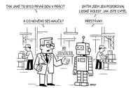 Robot první den v práci