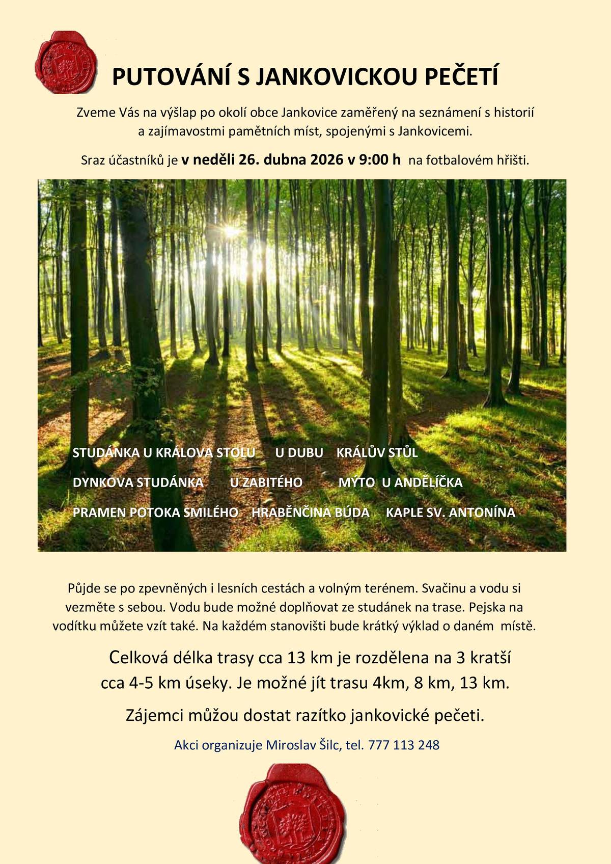 V neděli 26. dubna, sraz účastníků v 9.00h na hřišti v Jankovicích.