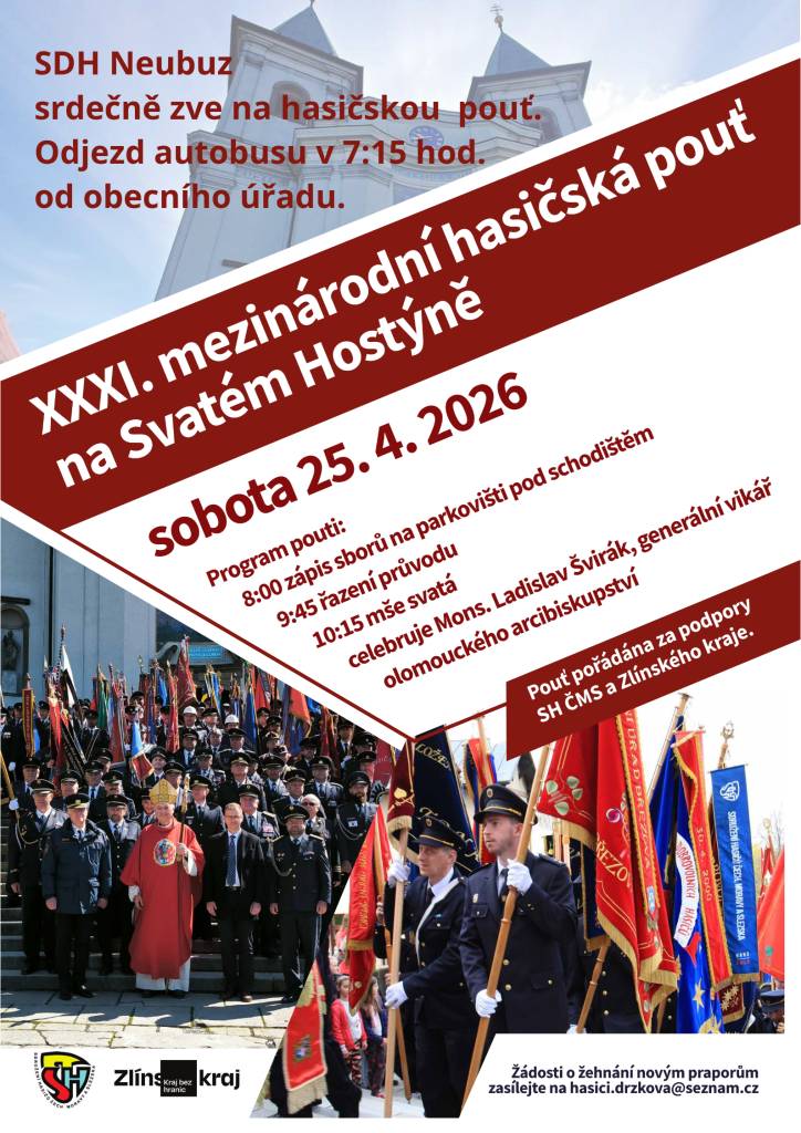 Vydejte se společně na XXXI. mezinárodní hasičskou pouť na Svatém Hostýně, která se uskuteční v sobotu 25. 4. 2026.    Odjezd autobusu v 7:15 hod. od obecního úřadu