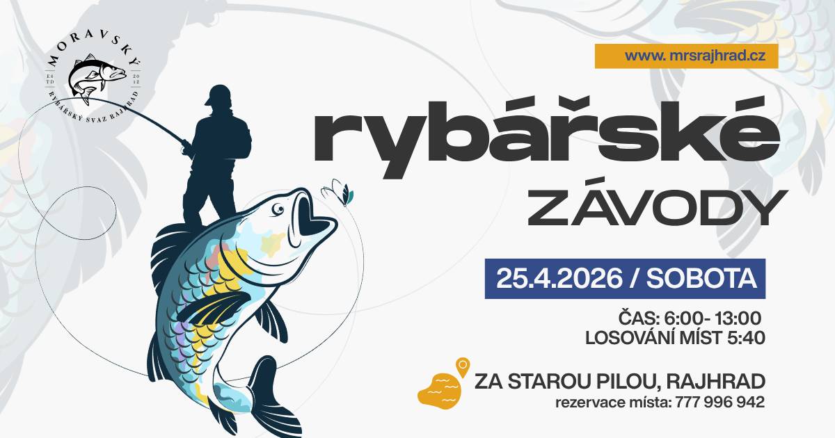 Rybářské závody se uskuteční 25. dubna 2026 od 6:00 do 13:00 za Starou pilou v Rajhradě. Losování míst začne již v 5:40 a účastníci si mohou rezervovat místo na telefonním čísle 777 996 942.