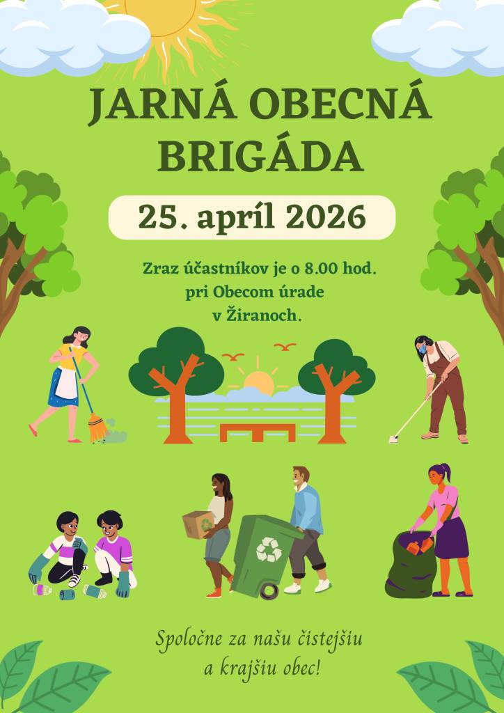 Srdečne pozývame všetkých spoluobčanov a všetky organizácie pôsobiace v našej obci na jarnú obecnú brigádu, ktorá sa uskutoční 25. apríla 2026 (v sobotu). Zraz účastníkov je pri obecnom úrade o 8:00 hod., kde si rozdelíme jednotlivé úseky.