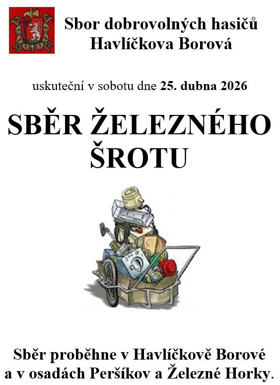 Sbor dobrovolných hasičů Havlíčkova Borová pořádá v sobotu 25. dubna 2026 sběr železného šrotu.