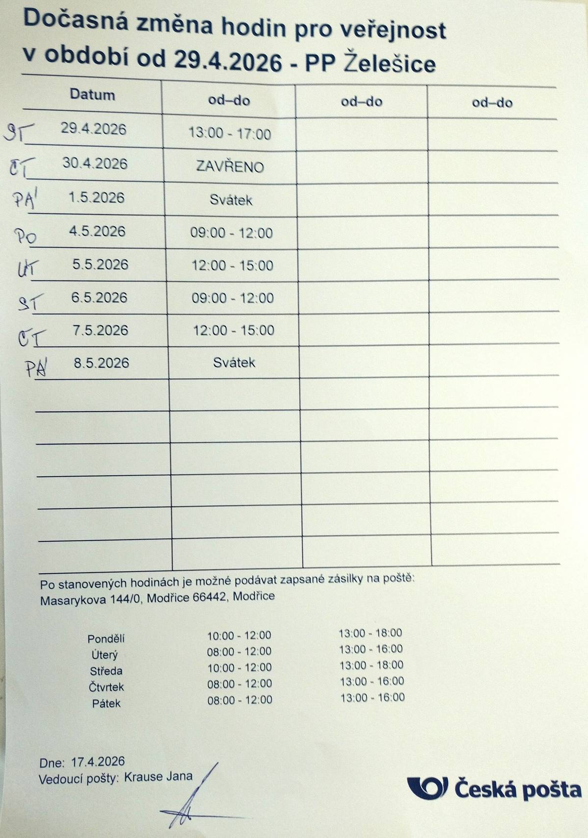 Z důvodu čerpání dovolené dochází k dočasné změně otevírací doby pro veřejnost na poště v Želešicích (viz foto). Od 11. 5. 2026 bude opět standardní otevírací doba.