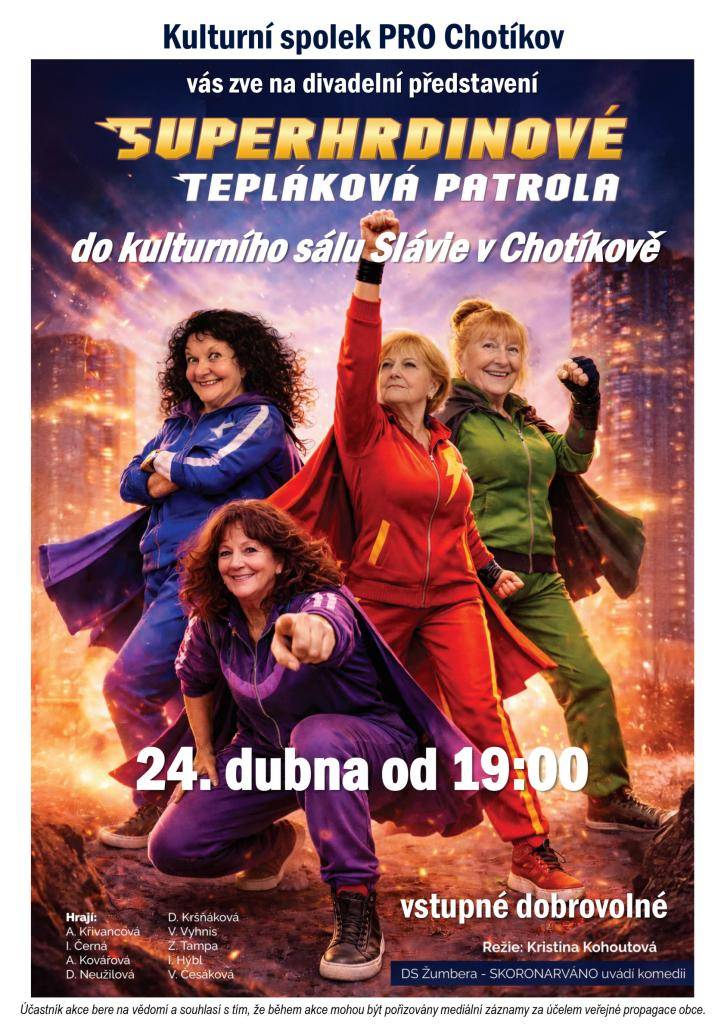 Dne 24. 04. 2026 se uskuteční divadelní představení SUPERHRDINOVÉ TEPLÁKOVÁ PATROLA v KZ Slávie od 19:00.