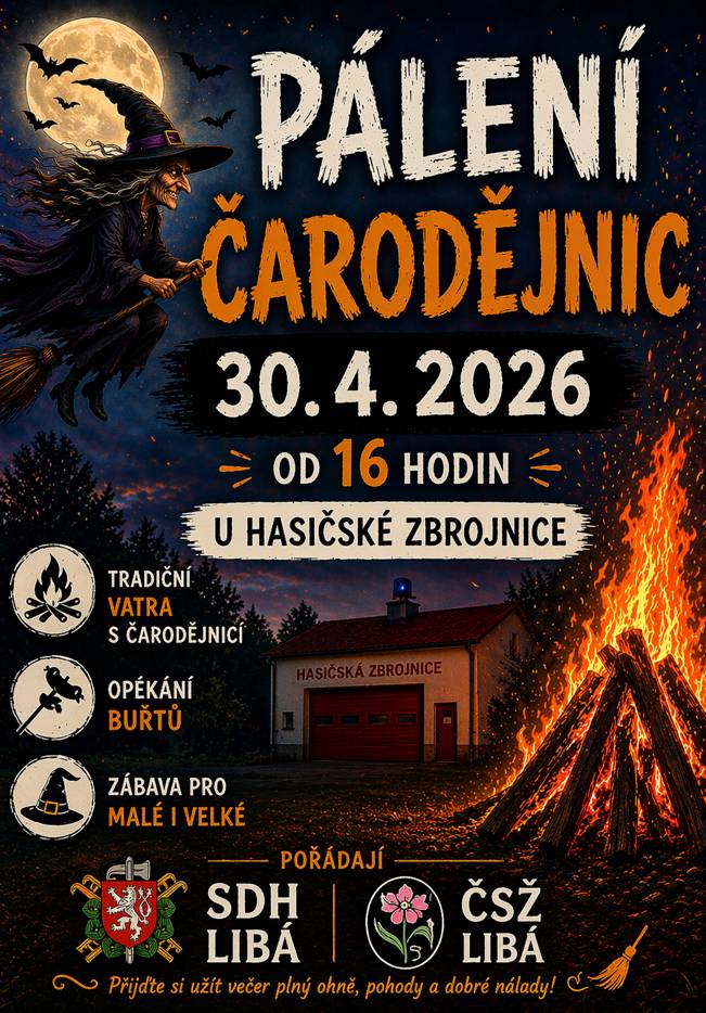 SDH Libá a ČSŽ Libá pořádá dne 30.4.2026 Pálení čarodějnic. Přijďte si užít odpoledne.