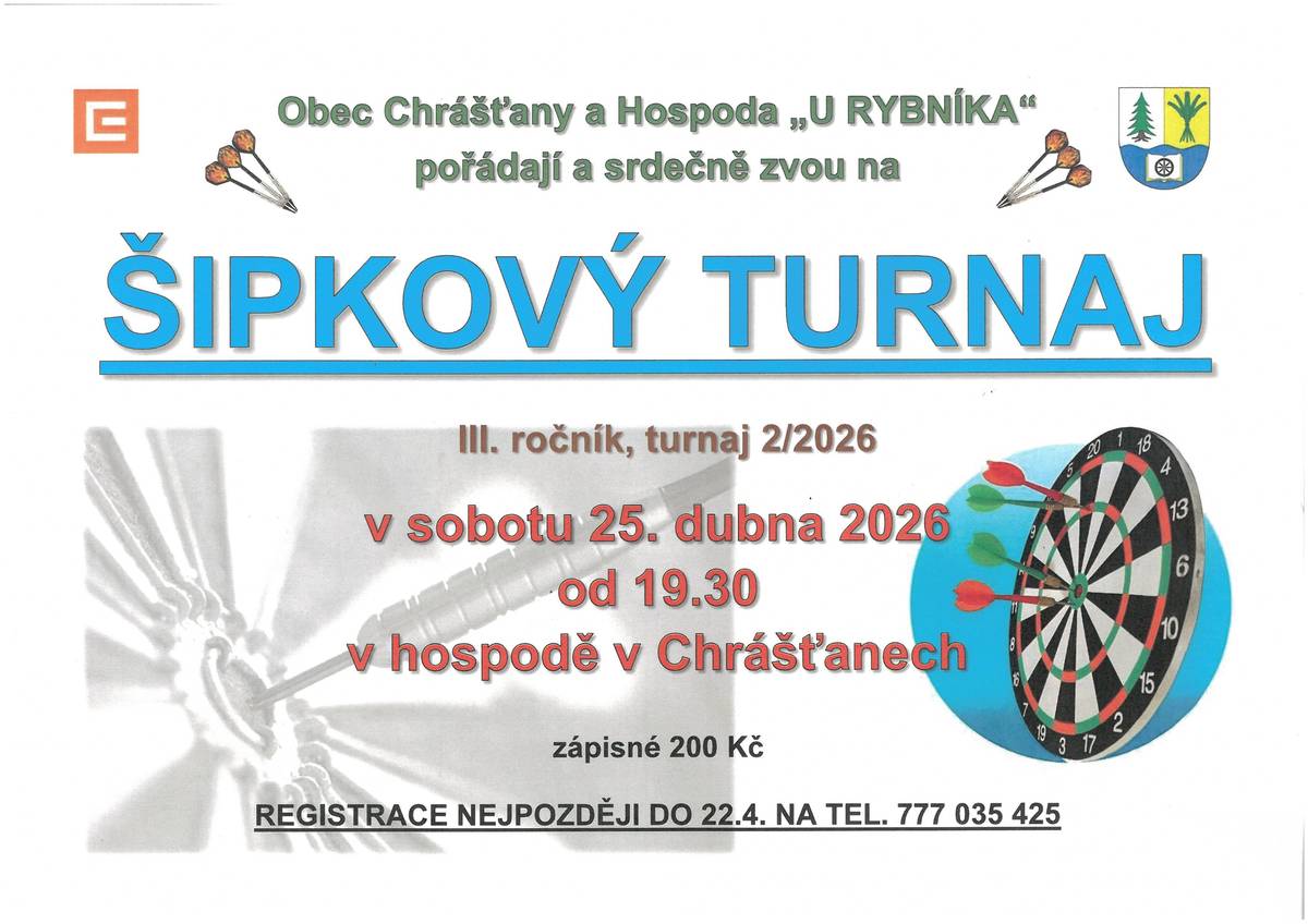 Obec Chrášťany a Hospoda "U RYBNÍKA" pořádají a srdečně zvou na III.ročník Šipkového turnaje (turnaj 2/2026). Začíná se v sobotu 25.04.2026 od 19:30 hod. v hospodě v Chrášťanech.