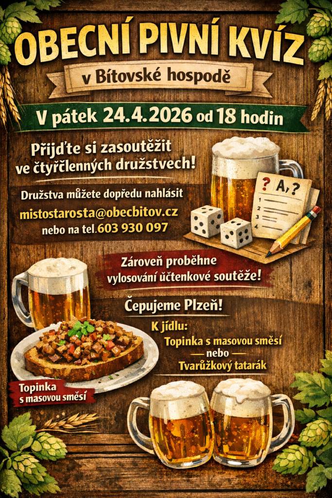 Obecní pivní kvíz proběhne v pátek 24. dubna 2026 od 18 hodin v sále Obecního domu v Bítově.