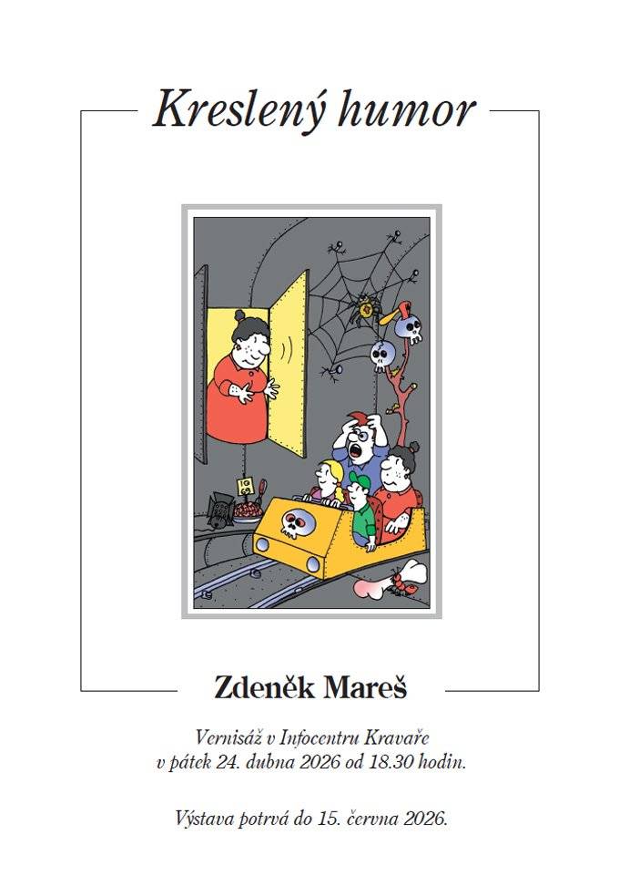 Zveme na výstavu do Infocentra - Kraslený humor Zdeňka Mareše. Vernisáž se koná 24.4.2026 od 18.30h v Infocentru Kravaře. Výstava potrvá do 15.6.2026.