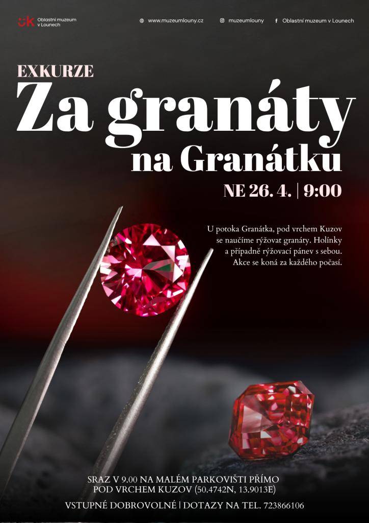 Oblastní muzeum Louny pořádá v neděli 26. 4. 2026 exkurzi, kdy sraz je v 9:00 na malém parkovišti přímo pod vrchem Kuzov. U potoka Granátka se naučíte rýžovat granáty. Vstupné je dobrovolné. Holínky a případně rýžovací panev s sebou. Dotazy na tel. 723 866 106.