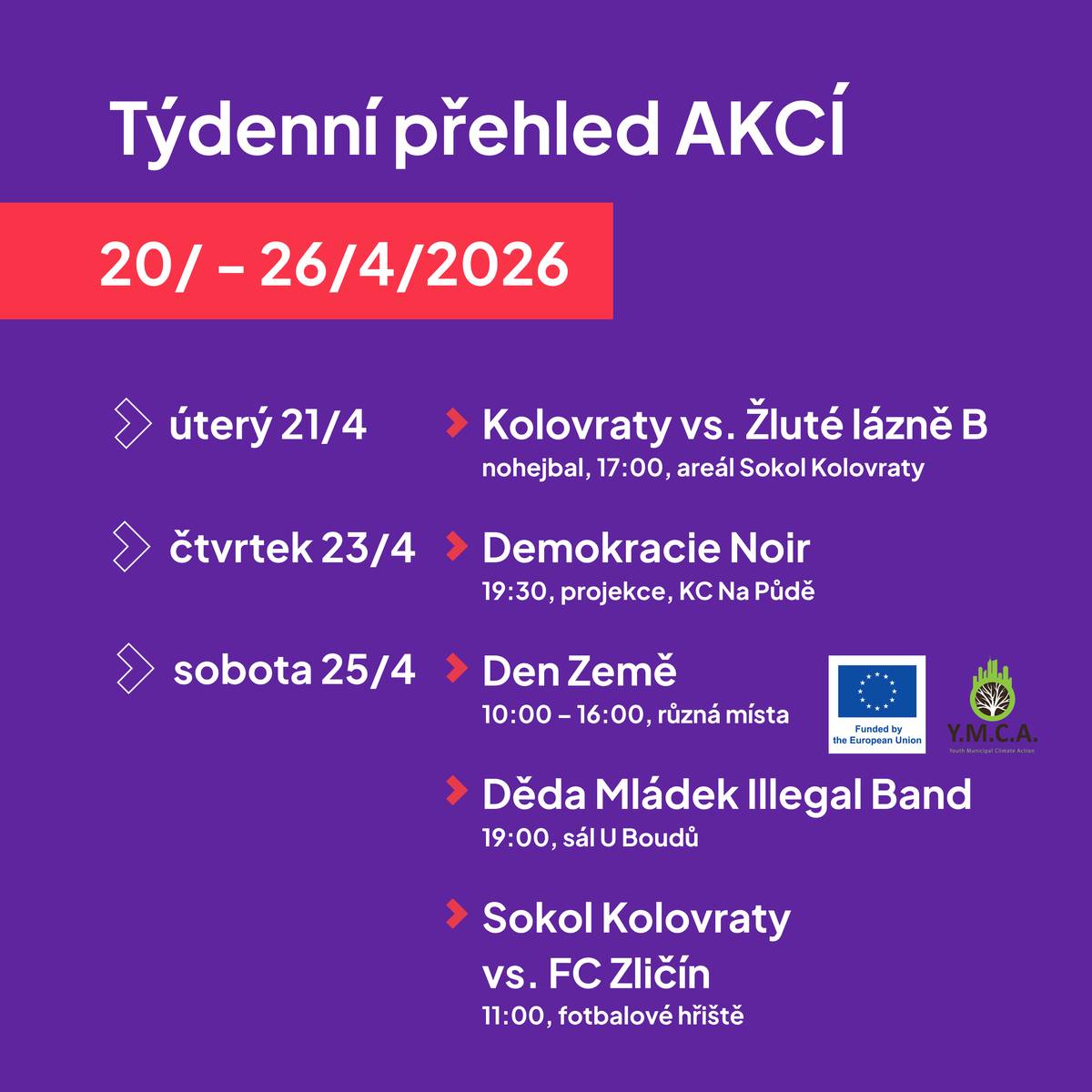 Tento týden vás zveme na sportovní utkání, film v Komunitní centrum Na Půdě a Den Země s Koncert Děda Mládek Illegal Band v sobotu