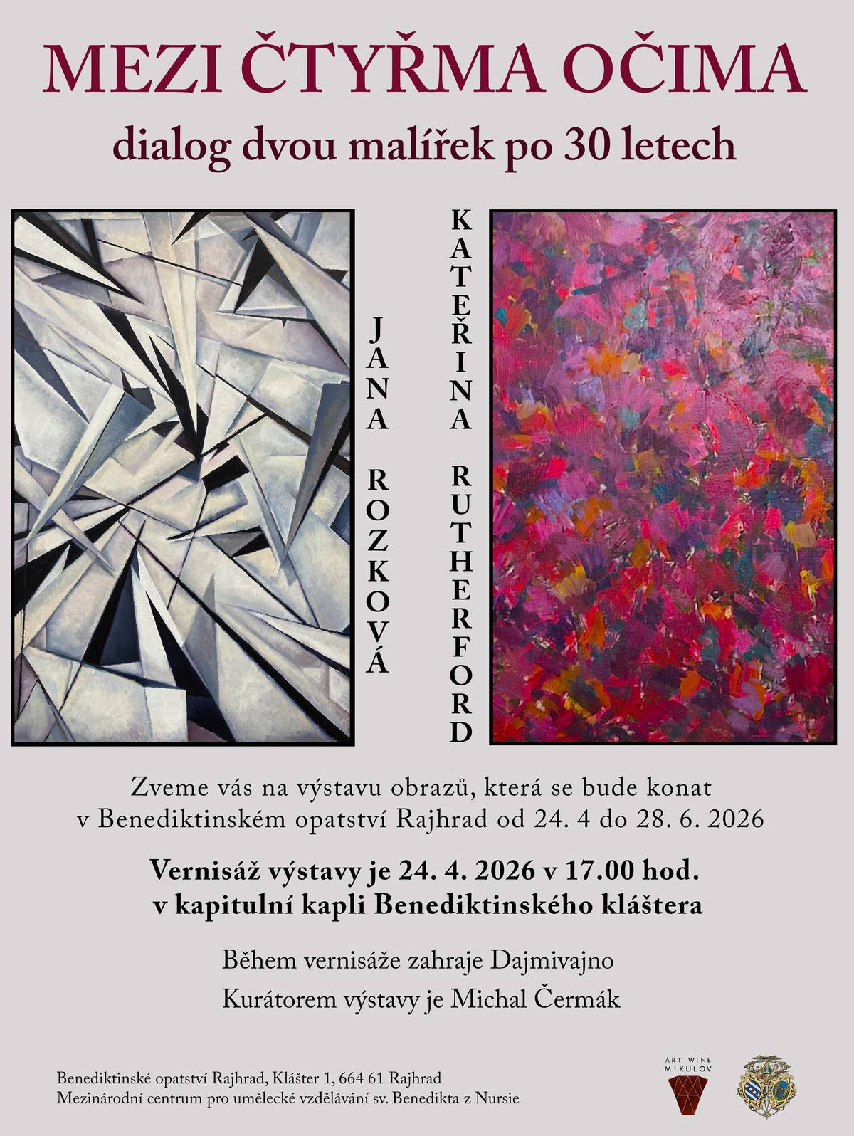 Zveme občany na výstavu obrazů Jany Rozkové a Kateřiny Rutherford.  Vernisáž výstavy se koná 24.4. v 17 hod v kapitulní kapli Benediktinského kláštera v Rajhradě. Výstava obrazů se bude konat od 24.4. do 28.6.2026.