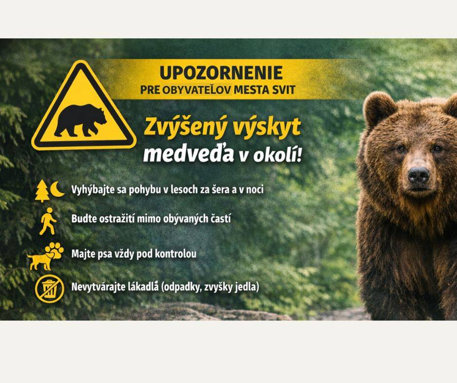 Mesto Svit upozorňuje obyvateľov na aktuálne informácie o výskyte medveďa v blízkosti mesta. Podľa dostupných údajov bol jedinec spozorovaný v oblasti pri mäsokombináte, pričom zvýšenú opatrnosť odporúčame najmä v okolí cyklistického chodníka a priľahlých lokalít.