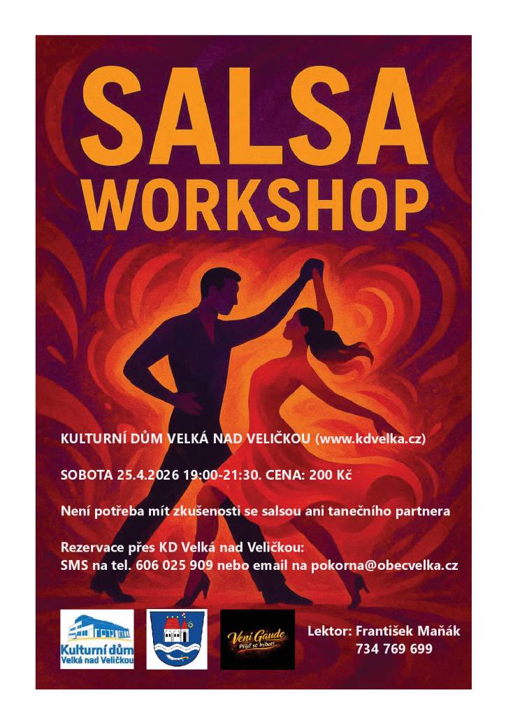 Přijďte si užít taneční večer se salsou v kulturním domě ve Velké nad Veličkou. Akce proběhne v sobotu 25. dubna 2026 od 19:00 do 21:30. Není třeba mít zkušenosti se salsou ani tanečního partnera. Rezervace probíhá přes KD Velká nad Veličkou.