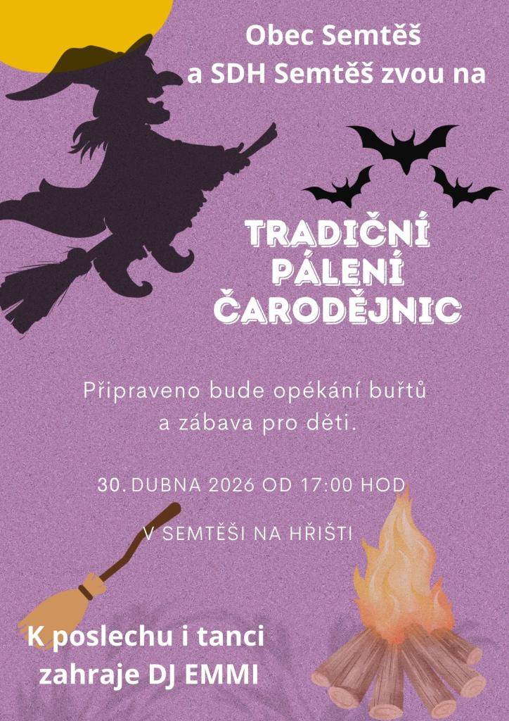 Přijďte na oblíbenou jarní akci – pálení čarodějnic v Semtěši! Akce se koná 30. dubna 2026 od 17:00 hodin na hřišti. Těšit se můžete na opékání buřtů, zábavu pro mladé a hudební doprovod od DJ EMMI.