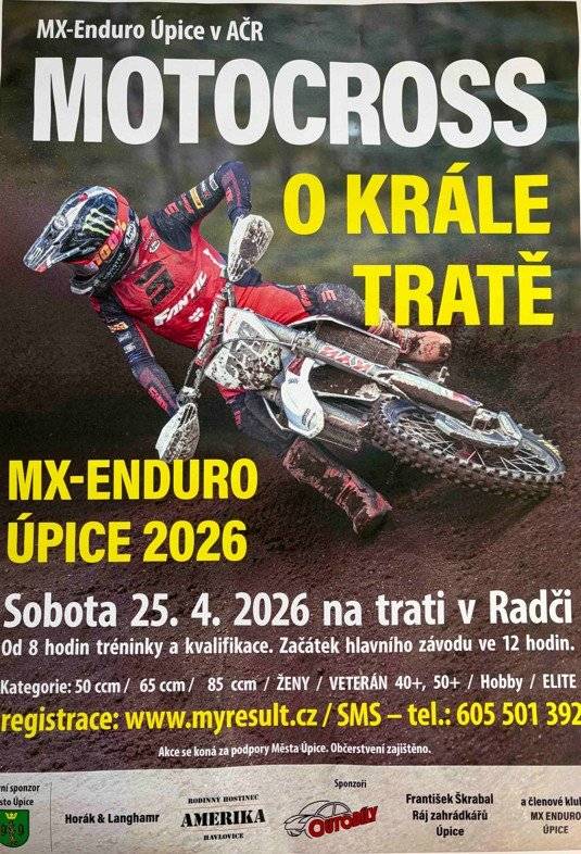 Zveme vás na adrenalinový závod MX-Enduro Úpice 2026 – Motocross o krále tratě, který se uskuteční v sobotu 25. dubna 2026 na trati v Radči. Od 8 hodin proběhnou tréninky a kvalifikace, hlavní závod startuje ve 12 hodin. Přijďte podpořit závodníky a užít si skvělou atmosféru.🏍