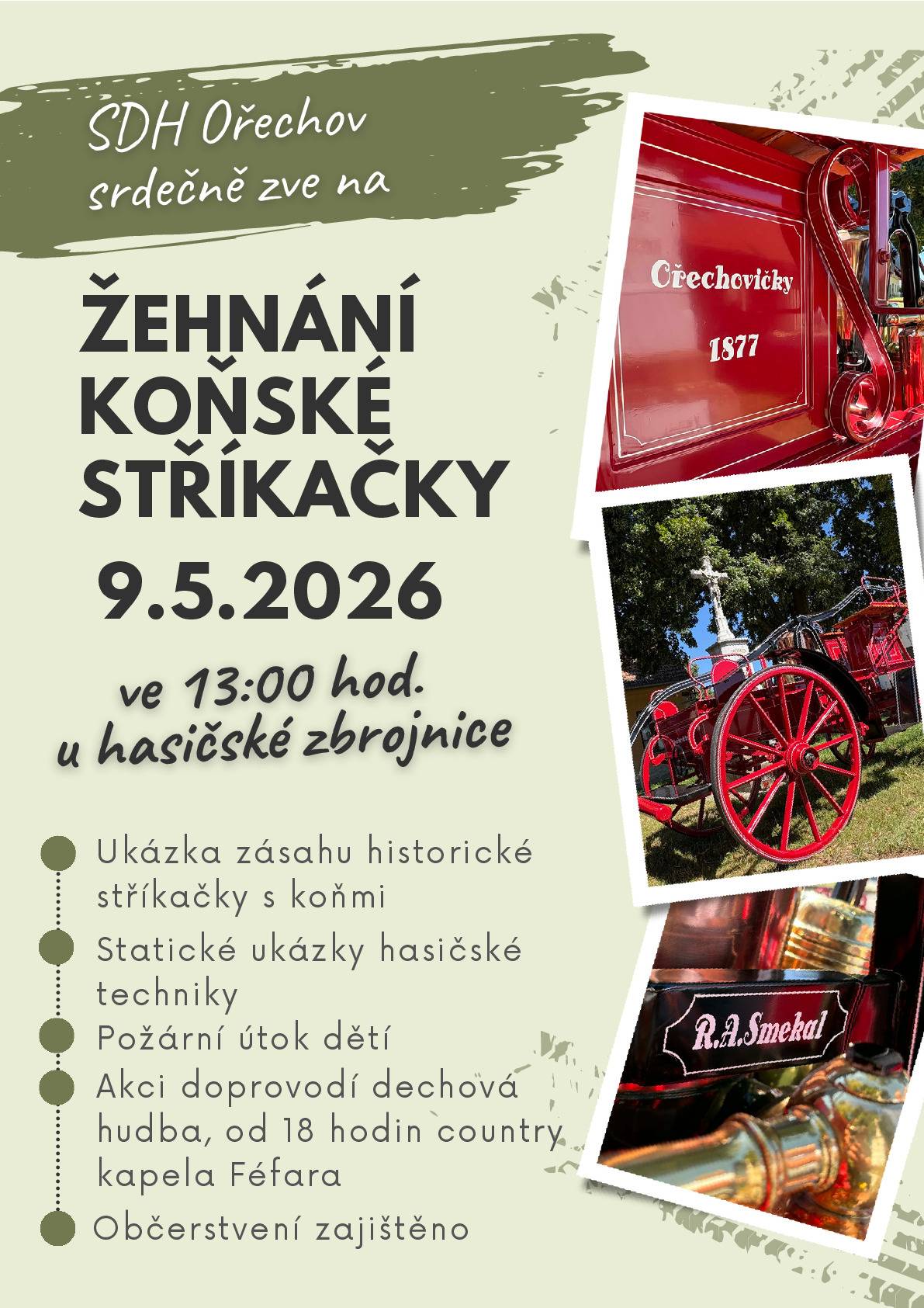 Hasiči Ořechov srdečně zvou na žehnání koňské stříkačky, které se koná dne 9. 5. 2026 ve 13 hodin u hasičské zbrojnice.