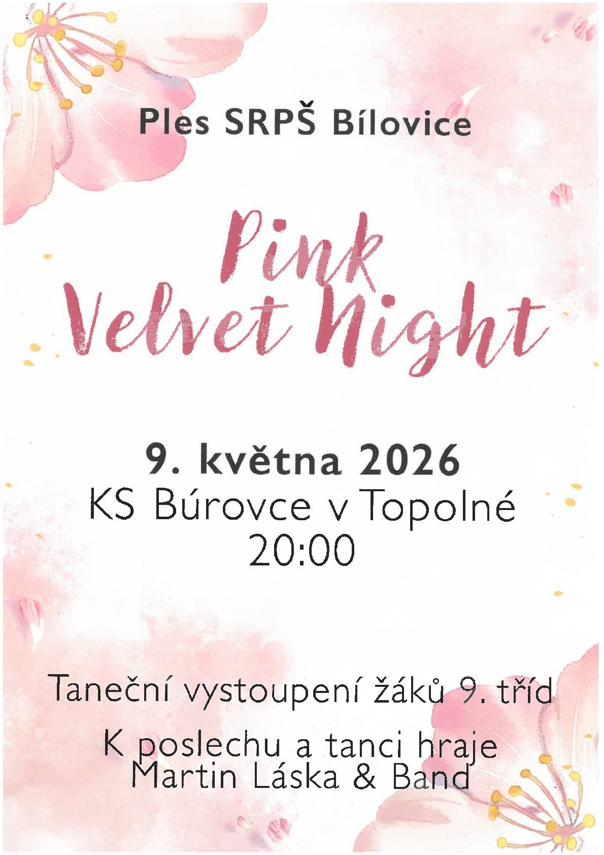 Dne 9. května 2026 se koná ples SRPŠ Bílovice s tanečním vystoupením žáků 9. tříd.