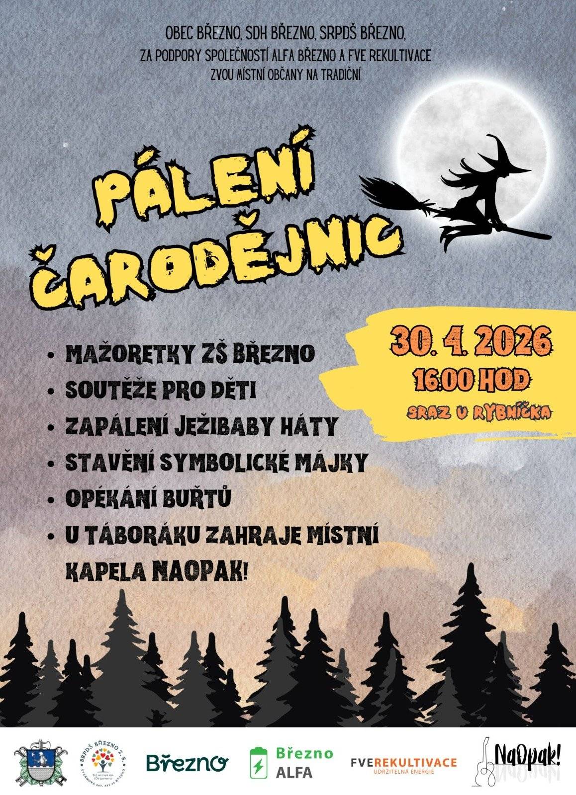 🔥🧙♀️ Pálení čarodějnic v Březně se blíží! 🧙♀️🔥 Milí sousedé a přátelé, přijďte s námi přivítat jaro tak, jak se sluší a patří – s ohněm, smíchem a dobrou náladou! 🌸 📅 Kdy? 30. 4. 2026 od 16:00 📍 Kde? SRAZ U RYBNÍČKA Těšíme se na vás – ať to letos pořádně roztočíme! 🎉