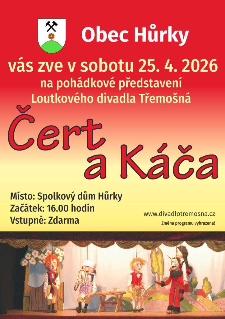 Obec Hůrky srdečně zve děti a jejich rodiče na pohádkové představení "Čert a Káča" v podání Loutkového divadla Třemošná. Tato akce je skvělou příležitostí pro rodiny a všechny milovníky loutkového divadla.