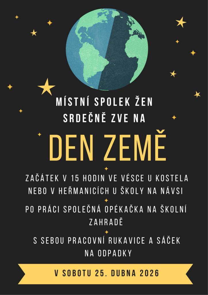 Místní spolek žen srdečně zve všechny občany na dobrovolnickou akci u příležitosti Dne Země, která se uskuteční v sobotu 25. dubna 2026.  Začátek: v 15:00 hodin.  Sraz účastníků: proběhne souběžně ve Vésce u kostela a v Heřmanicích u školy na návsi.