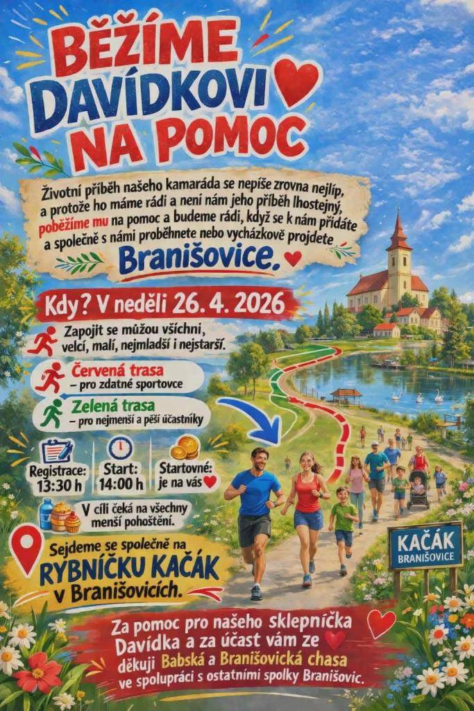 Babská chasa a Branišovická chasa za spolupráce s ostatními spolky pořádají charitativní běh na podporu Davídka Koceva. Běh pro Davídka se koná v neděli 26.4.2026 od 14:00 v areálu rybníčku Kačák. Registrace od 13:30, v cíli čeká na všechny malé pohoštění.