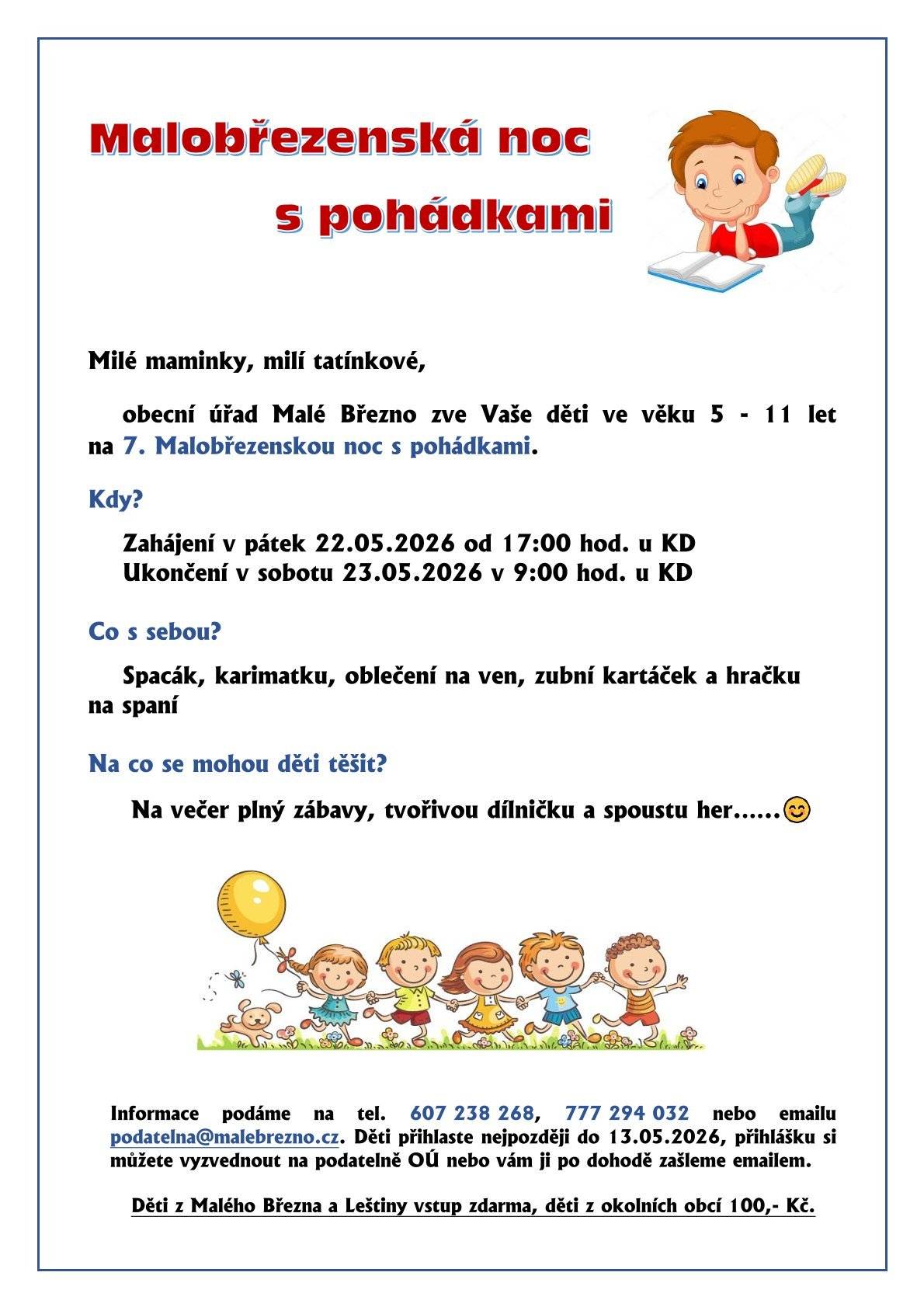 Zveme všechny děti ve věku 5 - 11 let na již 7. Malobřezenskou noc s pohádkami. Těšíme se na Vás! 😊📚📖