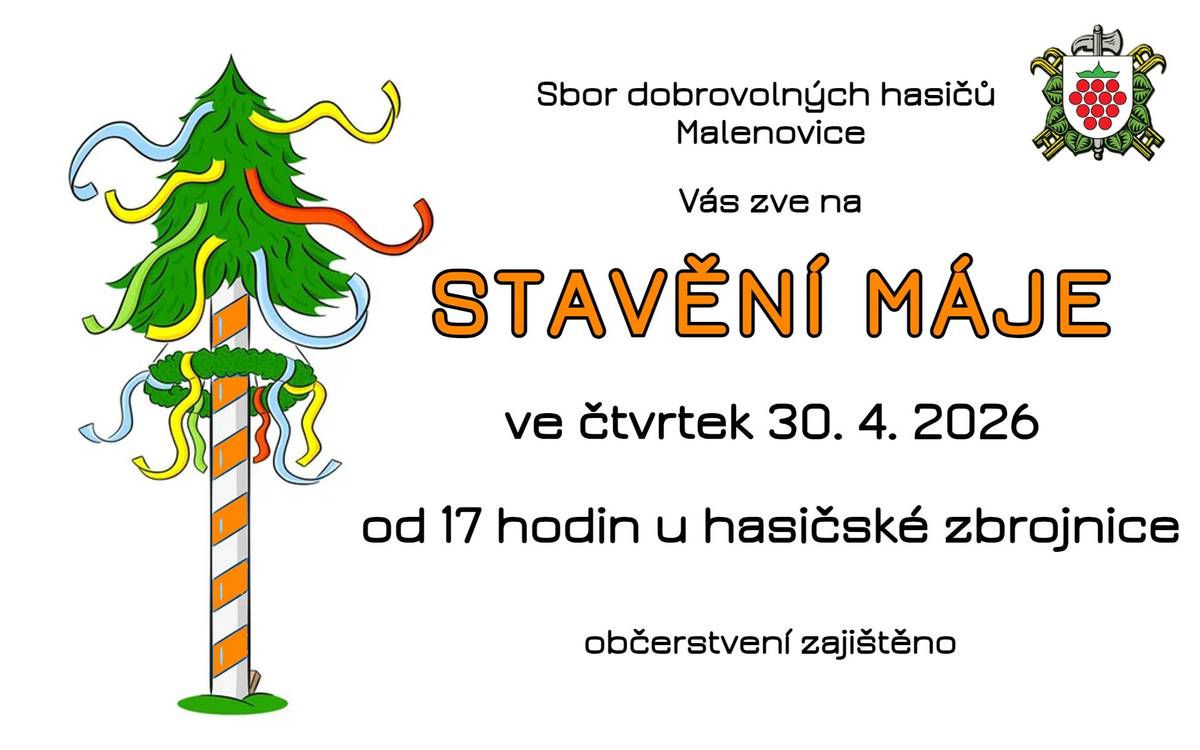 SDH Malenovice Vás zve na tradiční STAVĚNÍ MÁJE ve čtvrtek 30. 4. 2026 od 17.00 u hasičské zbrojnice.