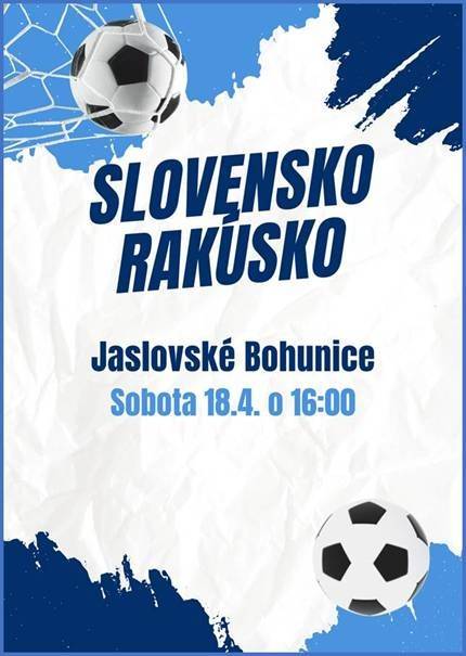 V sobotu 18.apríla o 16:00 h  sa na futbalovom štadióne v Jaslovských Bohuniciach uskutoční medzinárodný futbalový zápas: starostov Slovenska : starostov Rakúska.