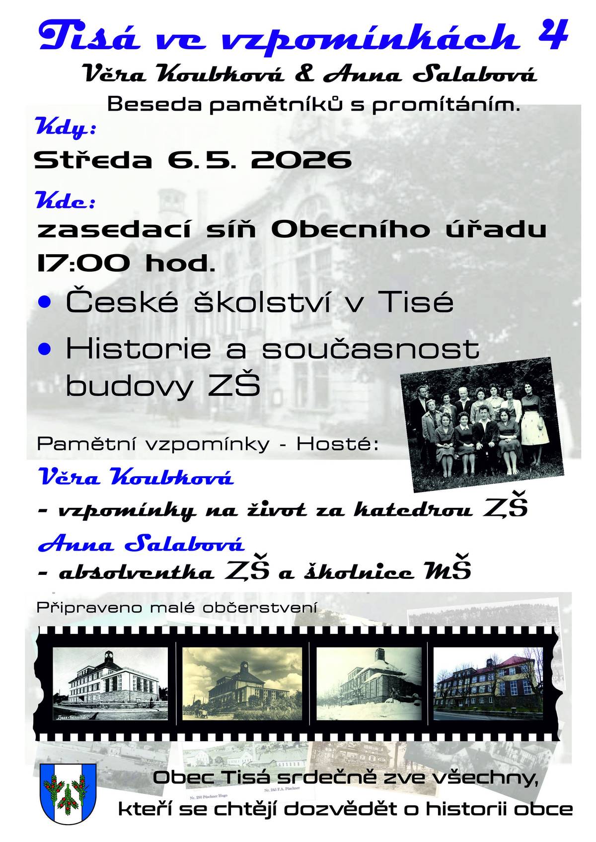 Obec Tisá srdečně zve všechny, kteří se chtějí dozvědět o historii obce.