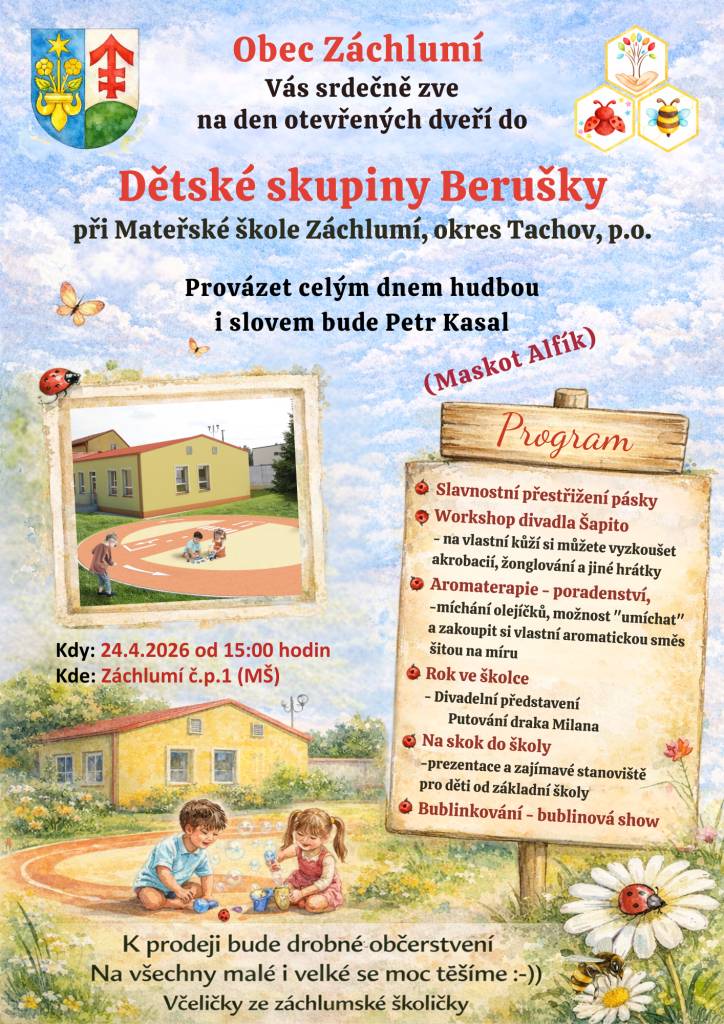 Obec Záchlumí Vás srdečně zve na slavnostní otevření nové dětské skupiny Berušky. Přijďte si prohlédnout nové prostory a užít si bohatý program pro děti i rodiče.