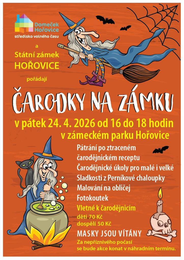 Pátek 24. dubna ČARODKY NA ZÁMKU, 16:00 – 18:00 hodin,  v  parku Zámku Hořovice, vletné k čarodějnicím: děti 70 Kč, dospělí 50 Kč