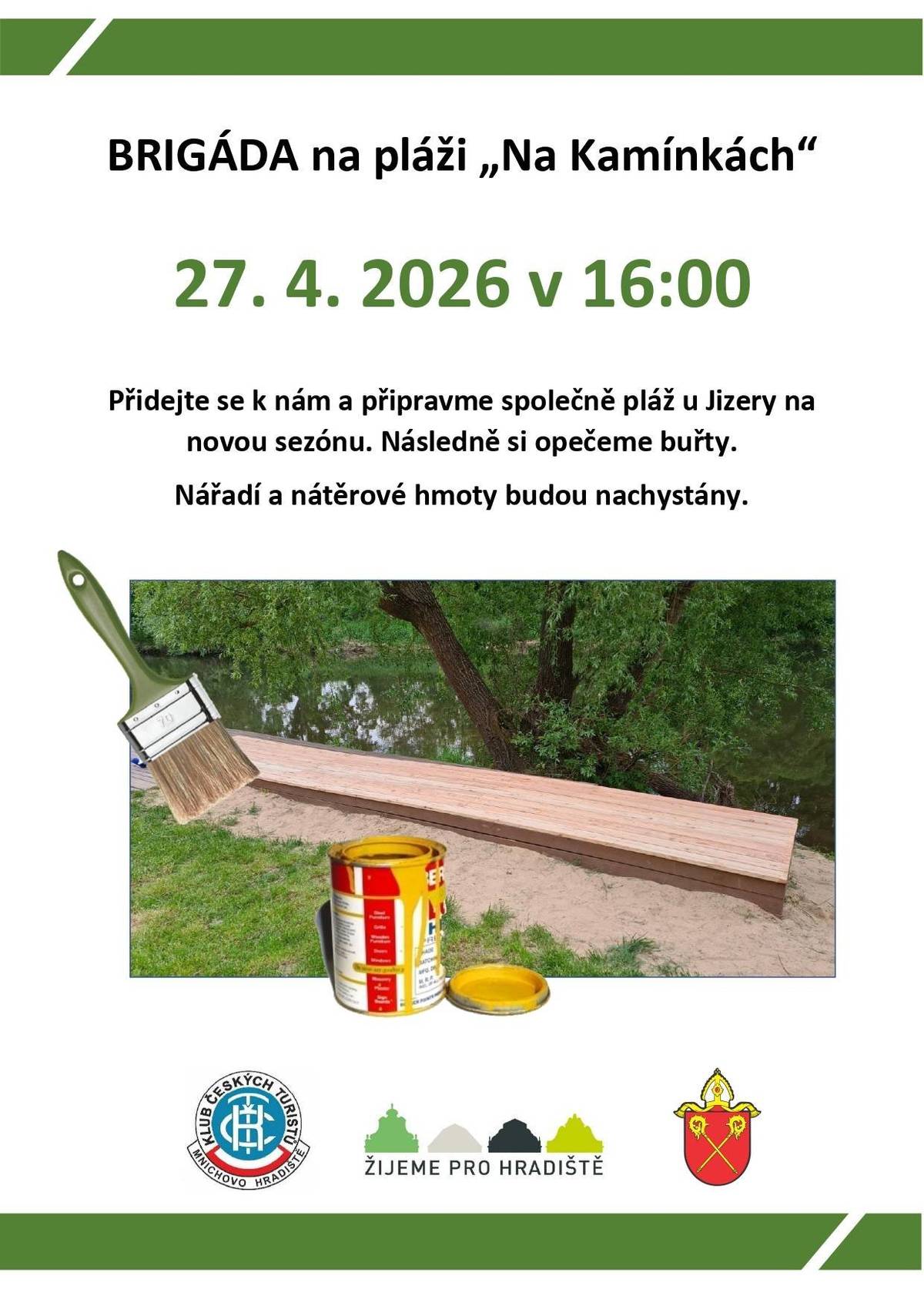Pláž Na Kamínkách patří k nejmilejším zákoutím města mnoha Hradišťáků. Pokud se mezi ně počítáte i vy, můžete nám přijít pomoci připravit pláž na letní sezónu. Tradiční brigáda se odehraje v pondělí 27. dubna 2026 od 16 hodin! Nářadí i nátěrové hmoty budou připraveny, stačí si vzít pracovní oblečení a dobrou náladu. Co se týče úkolů, půjde o broušení a nátěry mobiliáře, dřevěných mol, úpravu místa pro vstup do vody a drobné terénní úpravy. K práci bude připraveno drobné občerstvení, na závěr pak opékání buřtů na ohni. Těšíme se na vás a děkujeme všem, kteří se rozhodnou věnovat část svého volného času úpravám tohoto půvabného místa.