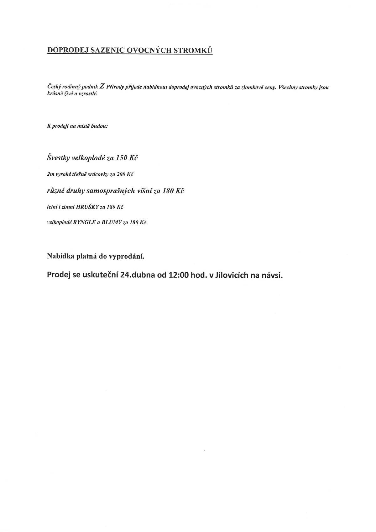 24. dubna od 12 hodin v Jílovicích na návsi.