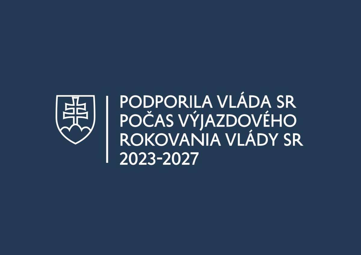 Tento projekt "Podporila vláda SR počas výjazdového rokovania vlády SR 2023 - 2027".