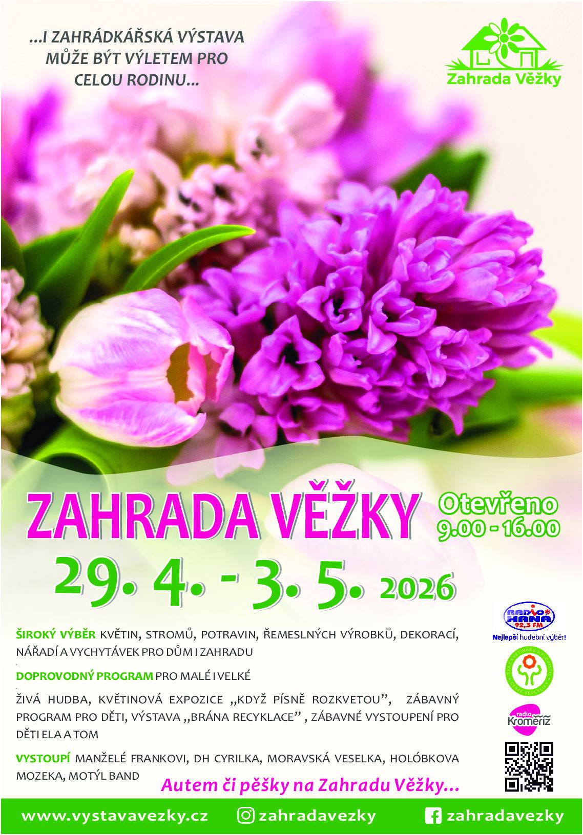 Srdečně Vás zveme na jarní zahrádkářskou výstavu Zahrada Věžky, která se koná od středy 29. 4. do neděle 3. 5. 2026, každý den od 9 do 16 hodin. Nakoupit si můžete květiny, stromky, potřeby pro dům i zahradu, řemeslné výrobky a něco dobrého na zub se také najde. Hudební vystoupení oblíbených kapel každý den, zábavný program pro děti, výstava řezaných květin a mnoho dalšího! Více informací zde: https://www.vystavavezky.cz/