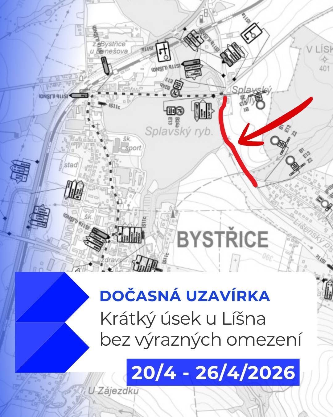 🚧 Od pondělí 20. do neděle 26. dubna bude uzavřený krátký úsek od křižovatky u Splavského rybníka směrem na Líšno. Neznamená to ale žádnou velkou komplikaci.       ✅ cesta přes hráz kolem Splavského rybníka zůstává průjezdná   🚌 autobusových linek se omezení netýká   ℹ️ objížďka je velmi krátká       Uzavírka je kvůli opravě povrchu a věříme, že to zvládneme s přehledem.       A máme i jednu dobrou zprávu navíc 😊 Silnice mezi Bystřicí a Líšnem (velký úsek kolem hřbitova), která byla dosud uzavřena, je hotová a už je bez omezení průjezdná. Jak bylo avizováno, vše se stihlo v termínu. ✅